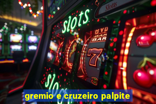 gremio e cruzeiro palpite